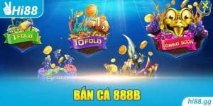 Bắn Cá 888B - Bỏ Túi 4+ Lợi Ích Lớn Khi Chơi Game