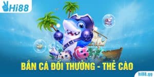 7 Game Bắn Cá Đổi Thưởng - Thẻ Cào Được Yêu Thích Nhất